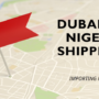 how to import from Dubai to Nigeria